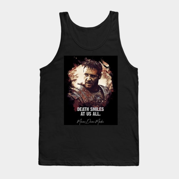 Death Smiles At Us All - MAXIMUS Tank Top by Naumovski